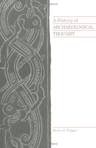 A History of Archaeological Thought (Paperback)