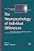 The Neuropsychology of Individual Differences