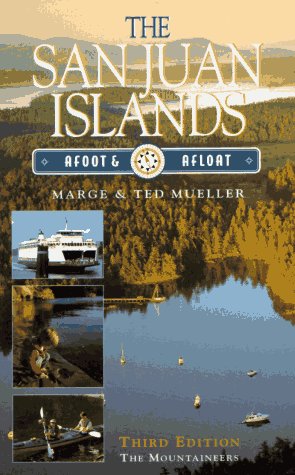 San Juan Islands, Afoot and Afloat (Paperback)