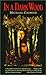 In a Dark Wood by Michael Cadnum