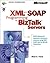 XML and SOAP Programming for BizTalk(TM) Servers