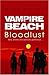 Bloodlust (Vampire Beach, #1)
