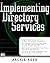 Implementing Directory Services