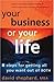 Your Business Or Your Life:...