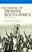 The Making of Modern South Africa by Nigel Worden