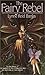The Fairy Rebel by Lynne Reid Banks