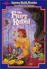 The Fairy Rebel by Lynne Reid Banks