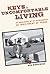 Keys to Uncomfortable Living: An Indulgence of My Peculiarities, An Indictment of Yours
