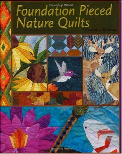 Foundation Pieced Nature Quilts (Paperback)