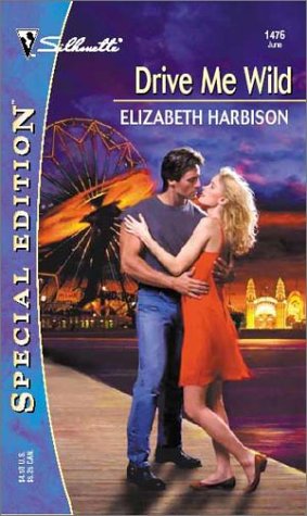 Drive Me Wild (Silhouette Special Edition)