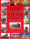 Classic British Steam Locomotives Classic British Steam Locomotives