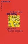 Die Maya. Geschic...