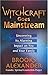 Witchcraft Goes Mainstream by Brooks Alexander