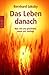 Das Leben danach : was mit ...