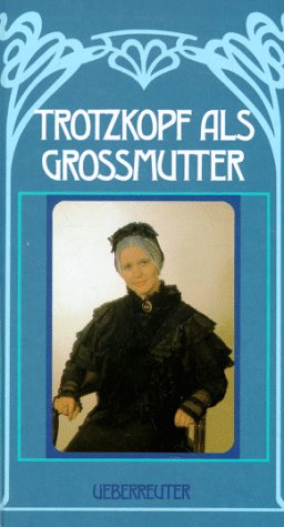 Trotzkopf als Großmutter (Hardcover)