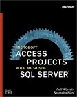 Microsoft Access Projects with Microsoft SQL Server(TM)