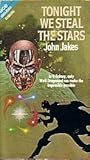 Tonight We Steal the Stars / The Wagered World by John Jakes