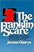 The Franklin Scare: A Novel...