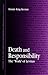 Death and Responsibility: The "Work" of Levinas