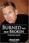 Burned But Not Broken: For What Was I Spared?