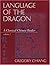Language of the Dragon: A C...
