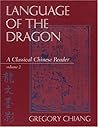 Language of the Dragon: A Classical Chinese Reader (2)