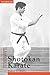 The Secrets of Shotokan Karate by Robin L. Rielly