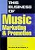 This Business of Music Marketing and Promotion by Tad Lathrop