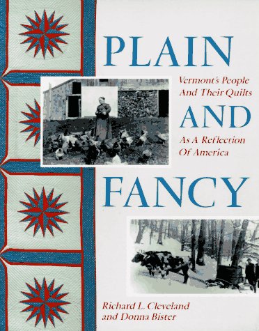 Plain and Fancy: Vermont's People and Their Quilts as a Reflection of America (Paperback)