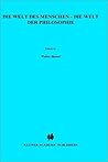 Die Welt des Menschen, die Welt der Philosophie: Festschrift für Jan Patočka