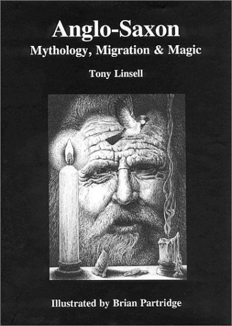 Anglo-Saxon Mythology, Migration & Magic (Hardcover)