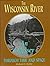 The Wisconsin River: An Ody...