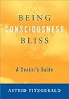 Being Consciousness Bliss by Astrid Fitzgerald
