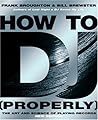 How To DJ Properly