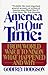 America in Our Time: From W...