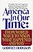 America in Our Time: From World War II to Nixon What Happened and Why