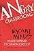 Angry Classrooms: Vacant Minds : What's Happened to Our High Schools?