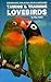 Taming and Training Lovebirds