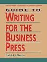 Guide To Writing For The Business Press Guide To Writing For The Business Press