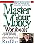 Master Your Money Workbook:...