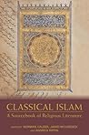 Classical Islam: A Sourcebook of Religious Literature