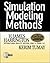 Simulation Modeling Methods: To Reduce Risks and Increase Performance (CD-ROM included)