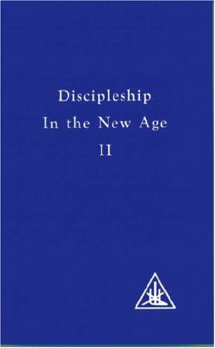 Discipleship in the New Age II (Discipleship in the New Age)