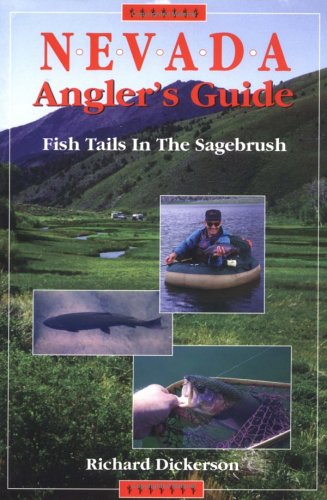 Nevada Angler's Guide: Fish Tails in the Sagebrush (Paperback)