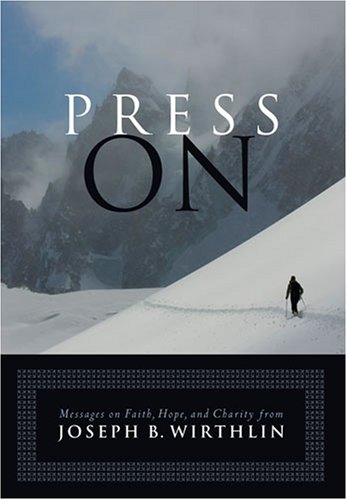 Press On: Messages on Faith, Hope, and Charity (Hardcover)