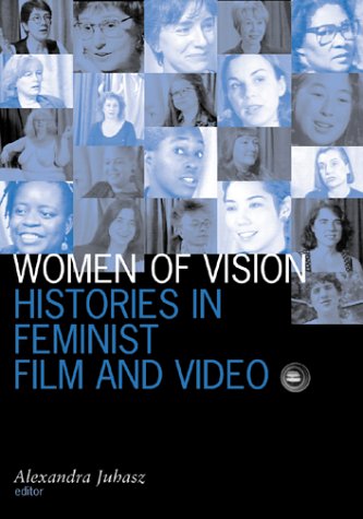 Women of Vision: Histories in Feminist Film and Video (Paperback)