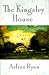 The Kingsley House by Arliss Ryan The Kingsley House by Arliss Ryan