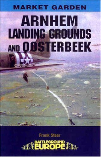 Arnhem - Landing Grounds and Oosterbeek (Paperback)