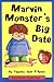 Marvin Monster's Big Date
