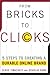 From Bricks to Clicks: 5 St...